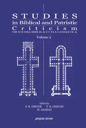 Driver / Cheyne / Sanday |  Studies in Biblical and Patristic Criticism | eBook | Sack Fachmedien