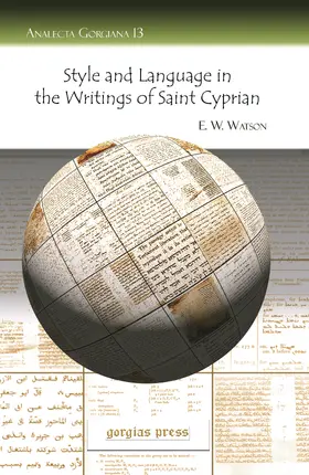 Watson |  Style and Language in the Writings of Saint Cyprian | eBook | Sack Fachmedien