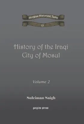 Saigh |  History of the Iraqi City of Mosul | eBook | Sack Fachmedien