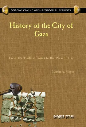Meyer |  History of the City of Gaza | eBook | Sack Fachmedien