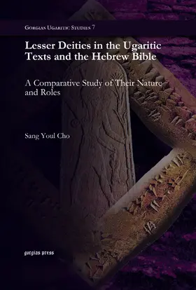 Cho |  Lesser Deities in the Ugaritic Texts and the Hebrew Bible | eBook | Sack Fachmedien