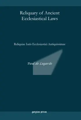 Lagarde |  Reliquary of Ancient Ecclesiastical Laws | eBook | Sack Fachmedien