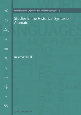 Pat-El |  Studies in the Historical Syntax of Aramaic | eBook | Sack Fachmedien
