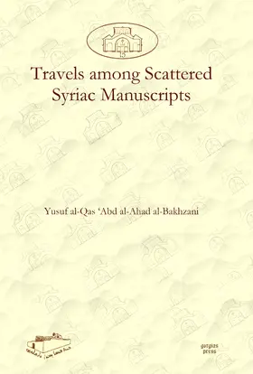 al-Bakhzani |  Travels among Scattered Syriac Manuscripts | eBook | Sack Fachmedien