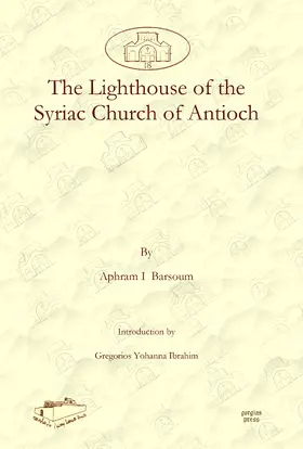 Barsoum |  The Lighthouse of the Syriac Church of Antioch | eBook | Sack Fachmedien