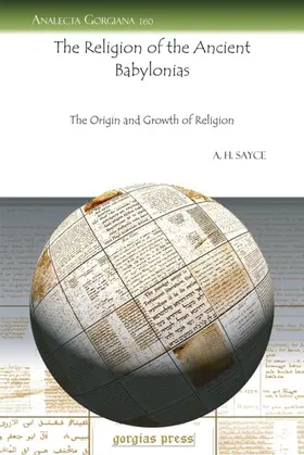 Sayce |  The Religion of the Ancient Babylonias | eBook | Sack Fachmedien
