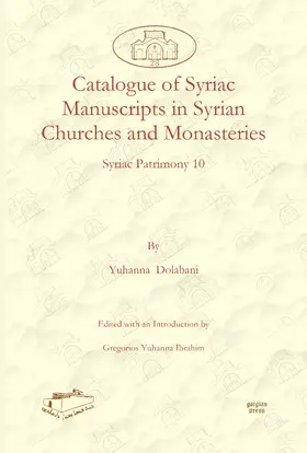 Dolabani / Ibrahim |  Catalogue of Syriac Manuscripts in Syrian Churches and Monasteries | eBook | Sack Fachmedien