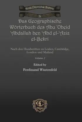 Wüstenfeld |  Das Geographische Wörterbuch des Abu 'Obeid 'Abdallah ben 'Abd el-'Aziz el-Bekri | eBook | Sack Fachmedien