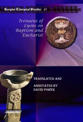 Irenaeus of Lyons on Baptism and Eucharist | E-Book | sack.de
