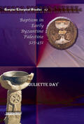 Day |  Baptism in Early Byzantine Palestine 325-451 | eBook | Sack Fachmedien