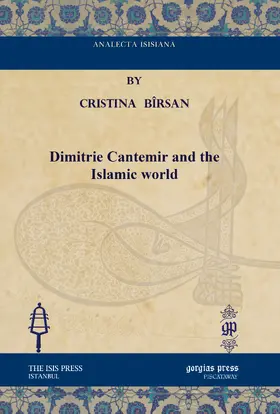 Bîrsan |  Dimitrie Cantemir and the Islamic world | eBook | Sack Fachmedien