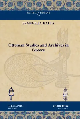 Balta |  Ottoman Studies and Archives in Greece | eBook | Sack Fachmedien