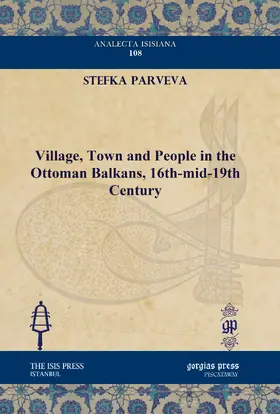 Parveva |  Village, Town and People in the Ottoman Balkans, 16th-mid-19th Century | eBook | Sack Fachmedien