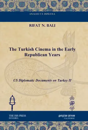 Bali |  The Turkish Cinema in the Early Republican Years | eBook | Sack Fachmedien