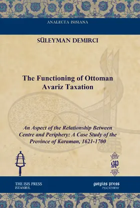 Demirci |  The Functioning of Ottoman Avariz Taxation | eBook | Sack Fachmedien