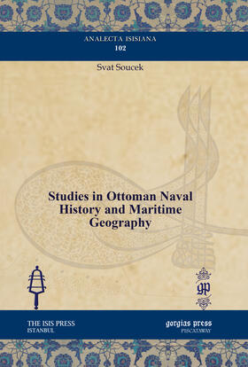 Soucek |  Studies in Ottoman Naval History and Maritime Geography | eBook | Sack Fachmedien