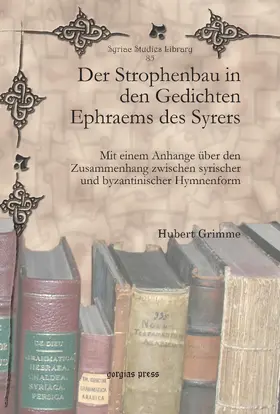 Grimme |  Der Strophenbau in den Gedichten Ephraems des Syrers | eBook | Sack Fachmedien