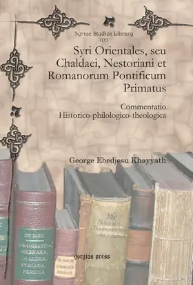 Khayyath |  Syri Orientales, seu Chaldaei, Nestoriani et Romanorum Pontificum Primatus | eBook | Sack Fachmedien