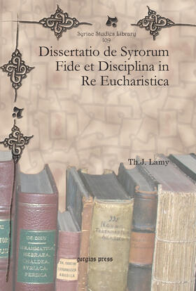 Lamy | Dissertatio de Syrorum Fide et Disciplina in Re Eucharistica | E-Book | sack.de