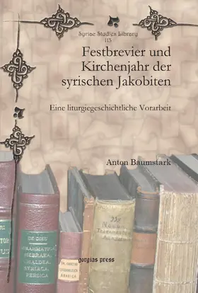 Baumstark |  Festbrevier und Kirchenjahr der syrischen Jakobiten | eBook | Sack Fachmedien
