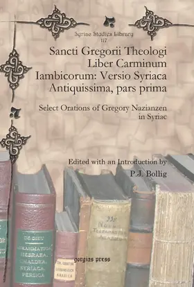 Bollig |  Sancti Gregorii Theologi Liber Carminum Iambicorum: Versio Syriaca Antiquissima, pars prima | eBook | Sack Fachmedien