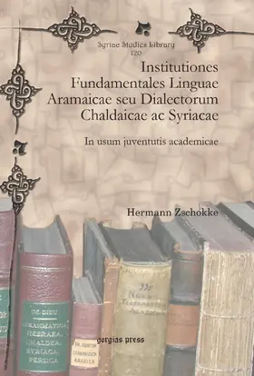 Zschokke |  Institutiones Fundamentales Linguae Aramaicae seu Dialectorum Chaldaicae ac Syriacae | eBook | Sack Fachmedien