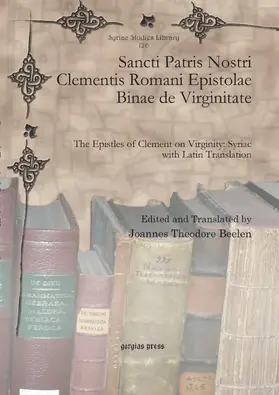 Beelen |  Sancti Patris Nostri Clementis Romani Epistolae Binae de Virginitate | eBook | Sack Fachmedien