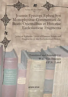  Joannis Episcopi Ephesi Syri Monophysitae Commentarii de Beatis Orientalibus et Historiae Ecclesiasticae Fragmenta | eBook | Sack Fachmedien