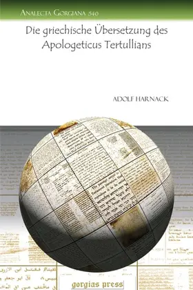Harnack |  Die griechische Übersetzung des Apologeticus Tertullians | eBook | Sack Fachmedien