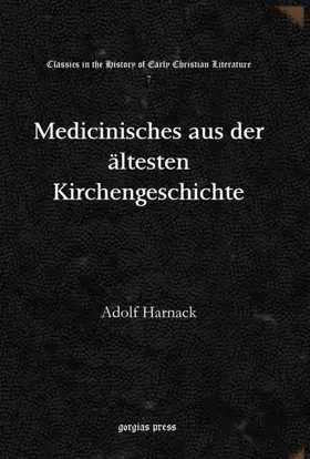 Harnack |  Medicinisches aus der ältesten Kirchengeschichte | eBook | Sack Fachmedien