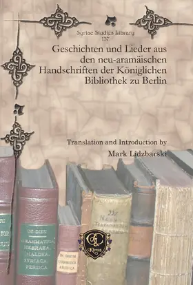  Geschichten und Lieder aus den neu-aramäischen Handschriften der Königlichen Bibliothek zu Berlin | eBook | Sack Fachmedien