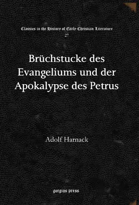 Harnack |  Brüchstucke des Evangeliums und der Apokalypse des Petrus | eBook | Sack Fachmedien
