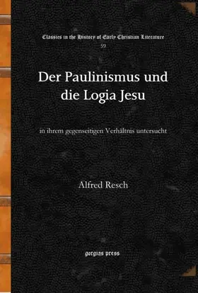 Resch |  Der Paulinismus und die Logia Jesu | eBook | Sack Fachmedien