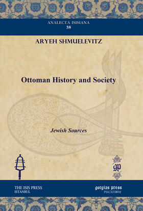 Shmuelevitz |  Ottoman History and Society | eBook | Sack Fachmedien