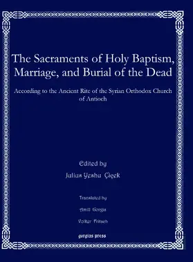 Çiçek |  The Sacraments of Holy Baptism, Marriage, and Burial of the Dead | eBook | Sack Fachmedien