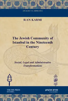 Karmi |  The Jewish Community of Istanbul in the Nineteenth Century | eBook | Sack Fachmedien