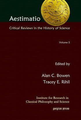 Bowen / Rihll |  Aestimatio: Critical Reviews in the History of Science (Volume 5) | eBook | Sack Fachmedien