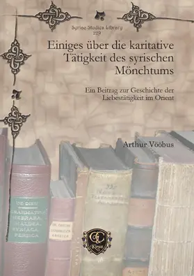 Vööbus |  Einiges über die karitative Tätigkeit des syrischen Mönchtums | eBook | Sack Fachmedien
