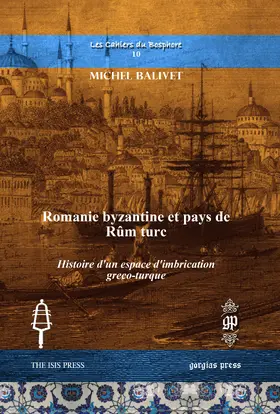 Balivet |  Romanie byzantine et pays de Rûm turc | eBook | Sack Fachmedien
