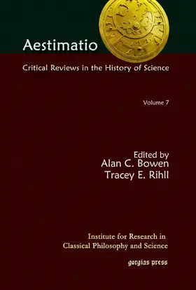 Bowen / Rihll |  Aestimatio: Critical Reviews in the History of Science (Volume 7) | eBook | Sack Fachmedien