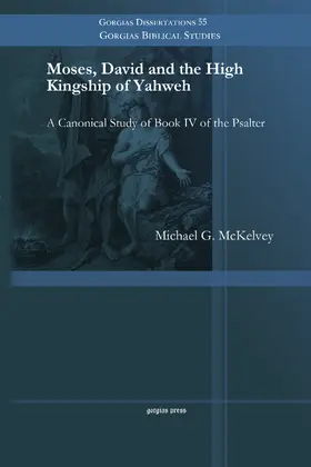 McKelvey |  Moses, David and the High Kingship of Yahweh | eBook | Sack Fachmedien