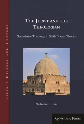Eissa |  The Jurist and the Theologian | eBook | Sack Fachmedien