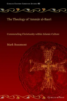 Beaumont |  The Theology of ‘Ammar al-Basri | eBook | Sack Fachmedien