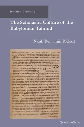 Bickart |  The Scholastic Culture of the Babylonian Talmud | eBook | Sack Fachmedien