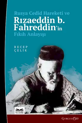 Çelik |  Russian Cedid Movement and Rizaeddin b. Fahreddin's Understanding of Fiqh | eBook | Sack Fachmedien