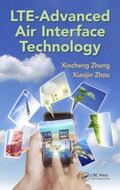 Zhang / Zhou |  LTE-Advanced Air Interface Technology | Buch |  Sack Fachmedien