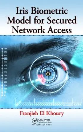 Khoury | Iris Biometric Model for Secured Network Access | Buch | 978-1-4665-0213-0 | www.sack.de