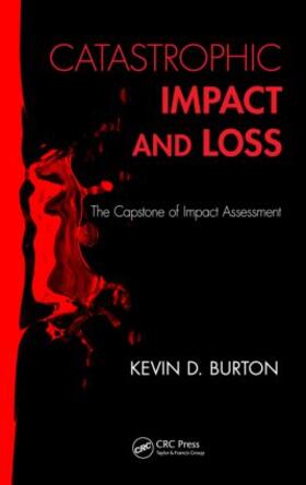 Burton | Catastrophic Impact and Loss | Buch | 978-1-4665-0464-6 | sack.de