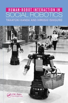 Kanda / Ishiguro |  Human-Robot Interaction in Social Robotics | Buch |  Sack Fachmedien