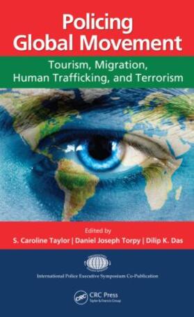 Taylor / Torpy / Das | Policing Global Movement | Buch | 978-1-4665-0726-5 | sack.de